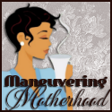Maneuvering Motherhood